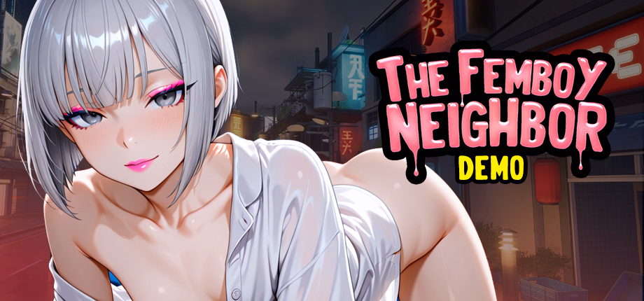 The Femboy Neighbor — free Ren'Py adult game download