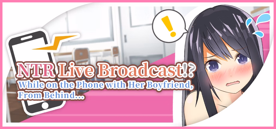 NTR Live Broadcast!? While on Phone with Her Boyfriend, From Behind... — free Unity adult game download