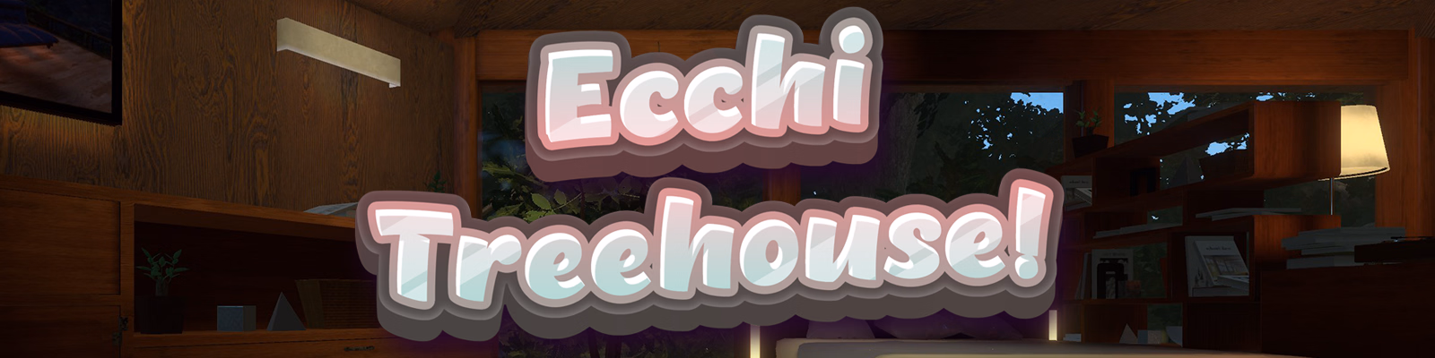 Ecchi Treehouse! — free Unity adult game download