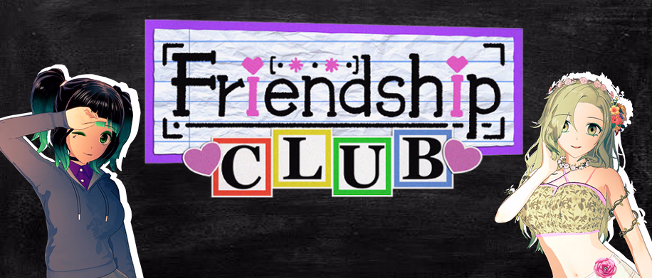 Welcome to the Friendship Club!