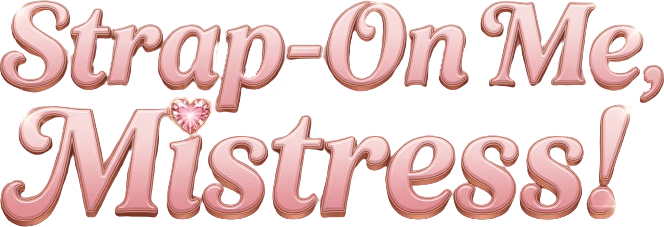 Strap-On Me, Mistress! — free Unreal Engine adult game download