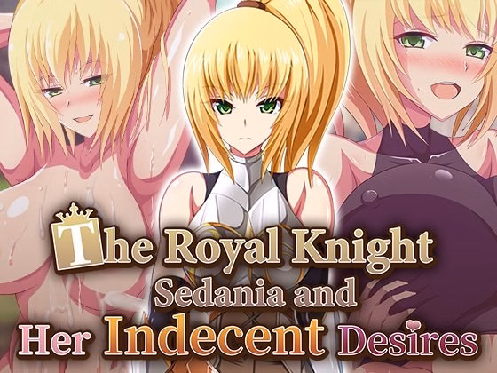 The Royal Knight Sedania and Her Indecent Desires — free RPGM adult game download
