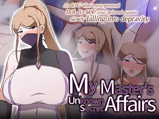 My Master's Unknown Secret Affairs — free RPGM adult game download