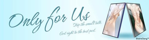 Only for Us