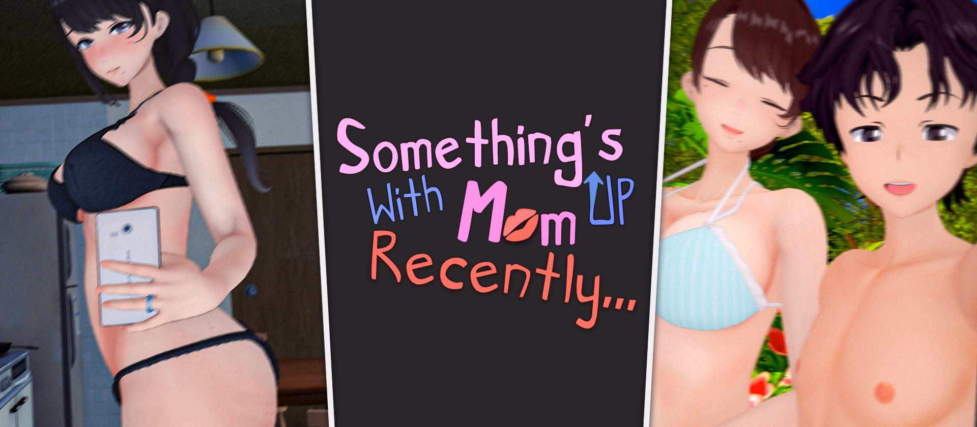 Something's Up With Mom Recently — free Ren'Py adult game download