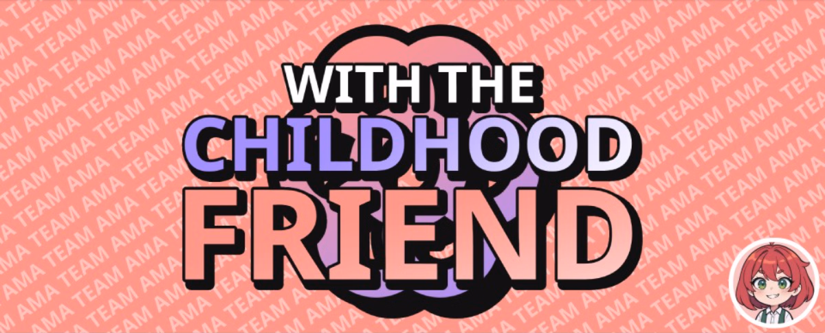 With The Childhood Friend
