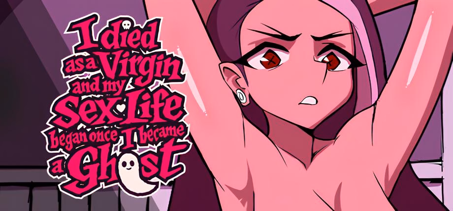 I Died as a Virgin and My Sex Life Began Once I Became a Ghost! — free Unity adult game download