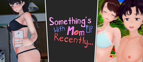 Something's Up With Mom Recently