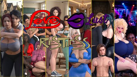 Love, Lust and the Restless