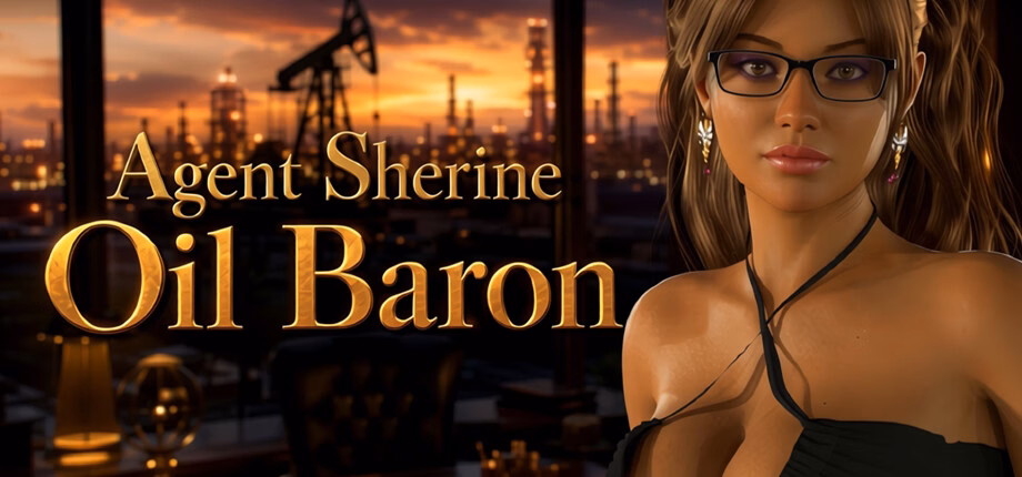 Agent Sherine: Oil Baron — free Ren'Py adult game download