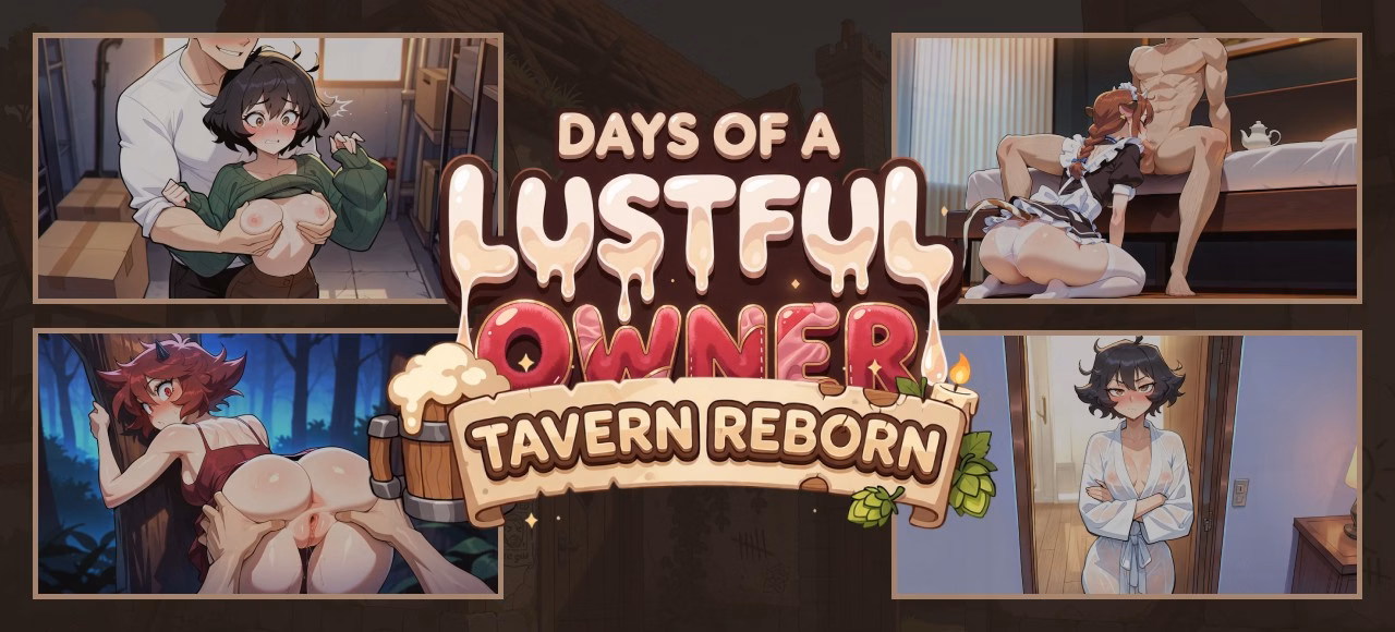 Days of a Lustful Owner: Tavern Reborn — free Ren'Py adult game download