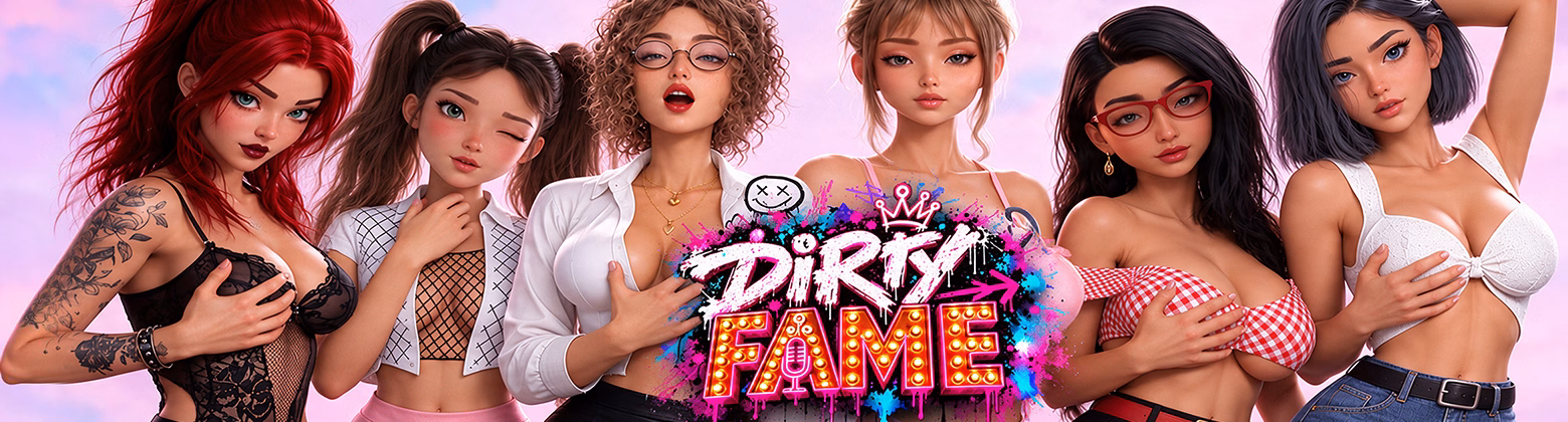 Dirty Fame — free Ren'Py adult game download