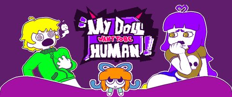 My Doll Wants to Be Human