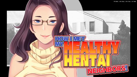 How I Met My Healthy Hentai Neighbors!