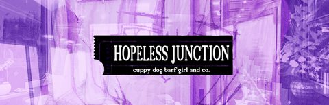 HOPELESS JUNCTION: cuppy dog barf girl and co.
