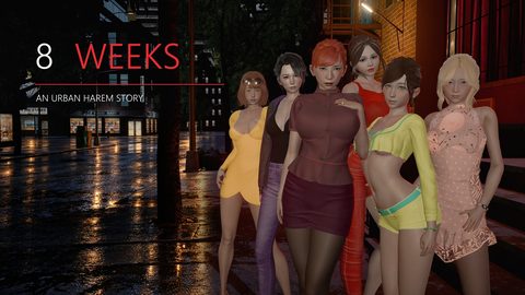 8 Weeks