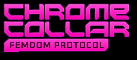Chrome Collar: Femdom Protocol